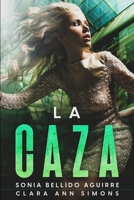 La caza B0BSJ1RMFB Book Cover