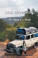 Into Abyssinia: The Odyssey of a Family 1664290680 Book Cover