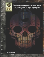Under Stars Desolate Book One: The Fall Of Erimus B0DZ72LSFG Book Cover