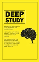 Deep study: guaranteed Way to Boost study motivation and concentration B0BXNBJJJ1 Book Cover
