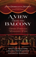 A View from the Balcony-Opera through Womanist Eyes 1666772259 Book Cover
