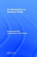 An Introduction to Quantum Fluids 1138553271 Book Cover