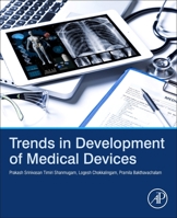 Trends in Development of Medical Devices 0128209607 Book Cover