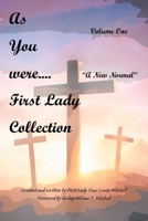 As you were.... First Lady Collection: A New Normal 1665553391 Book Cover