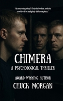 Chimera: A Psychological Thriller 1968179534 Book Cover