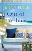 Out of the Blue: An Incredible, Uplifting Love Story 1963483197 Book Cover
