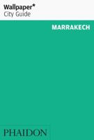 Wallpaper City Guide: Marrakech (Wallpaper City Guide) 0714847259 Book Cover