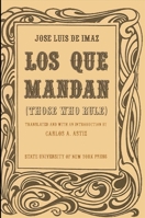 Los Que Mandan (Those Who Rule) 0873950739 Book Cover