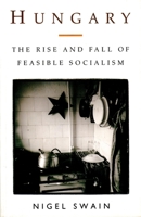 Hungary: The Rise and Fall of Feasible Socialism (Postmodern Occasions) 0860915697 Book Cover