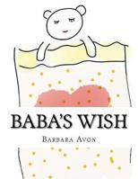 Baba's Wish 1542655218 Book Cover