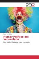 Humor Político del venezolano: Una visión Biológica meta compleja 3659653039 Book Cover