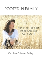 Rooted In Family 1732173672 Book Cover