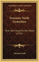 Eenzame Nacht Gedachten: Over Den Slaap En Den Dood 1246143631 Book Cover