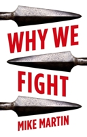 Why We Fight 1849048894 Book Cover