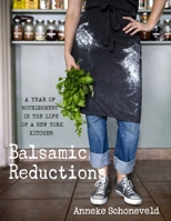 Balsamic Reductions 0578104911 Book Cover