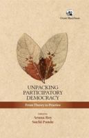 Unpacking Participatory Democracy: From Theory to Practice 9369732993 Book Cover