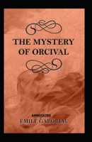 The Mystery of Orcival;illustrated B096LPVCV1 Book Cover