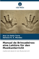 Manual de Brincadeiras: eine Lektüre für den Musikunterricht (German Edition) 6208646278 Book Cover