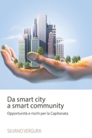Da smart city a smart community: Opportunità e rischi per la Capitanata (Italian Edition) B0FMJX4RNC Book Cover