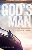 God's Man: A Daily Devotional Guide to Christlike Character (Men's Ministry) 0825420008 Book Cover