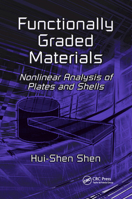 Functionally Graded Materials: Nonlinear Analysis of Plates and Shells 0367386011 Book Cover