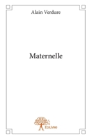 Maternelle (French Edition) 233273578X Book Cover