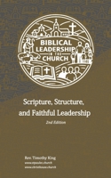 Biblical Leadership in the Church: Scripture, Structure, and Faithful Leadership - 2nd Edition B0GQ4MWFRJ Book Cover