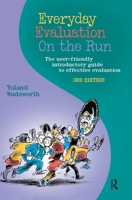 Everyday Evaluation on the Run: The User-Friendly Introductory Guide to Effective Evaluation 0367718049 Book Cover