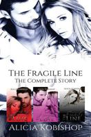 The Fragile Line: The Complete Series Box Set: Parts One, Two, & Three 1548552631 Book Cover
