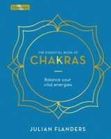 The Essential Book of Chakras: How to Focus the Energy Points of the Body (Elements, 3) 1838576355 Book Cover