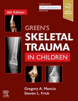 Green's Skeletal Trauma in Children 0323613365 Book Cover