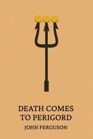 Death Comes to Perigord 1616464348 Book Cover