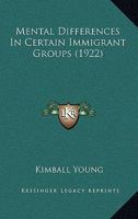Mental Differences In Certain Immigrant Groups 1120645271 Book Cover