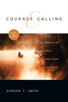 Courage & Calling: Embracing Your God-Given Potential 0830822542 Book Cover