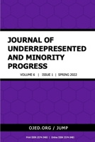 Journal of Underrepresented and Minority Progress, Vol. 6 No 1, 2022 195748005X Book Cover