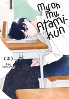 My Oh My, Atami-kun, Vol. 3 B0F3WVVQLH Book Cover