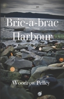 Bric-a-brac Harbour B0BL2S451Z Book Cover