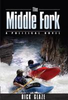 The Middle Fork 0982160100 Book Cover