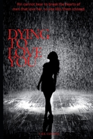 Dying to Love You B0BNV5H8YJ Book Cover