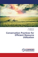 Conservation practices for efficient resource utilization 6138947398 Book Cover