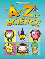 Basher Science: An A to Z of Science 0753474204 Book Cover