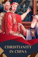 Christianity in China 4434487639 Book Cover