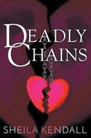 Deadly Chains 178645128X Book Cover