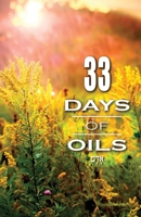 33 Days of Oils 099959110X Book Cover