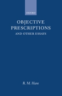 Objective Prescriptions: And Other Essays 0198238533 Book Cover