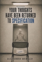 Your Thoughts Have Been Returned to Specification B0HDSP19NS Book Cover