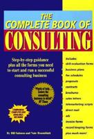 The Complete Book of Consulting 0929543440 Book Cover