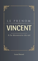 Vincent: A la découverte du soi B0CQQVF39R Book Cover