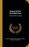 Exposé de Nos Revendications: Avec Documents a L'appui 0526243449 Book Cover