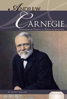 Andrew Carnegie: Industrial Giant & Philanthropist 1604535210 Book Cover